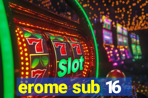 erome sub 16